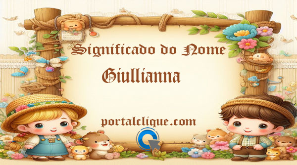 Significado do Nome Giullianna