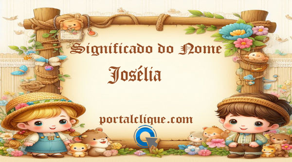 Significado do Nome Josélia